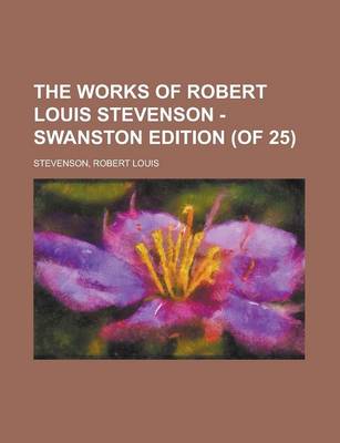 Book cover for The Works of Robert Louis Stevenson - Swanston Edition (of 25) Volume 11