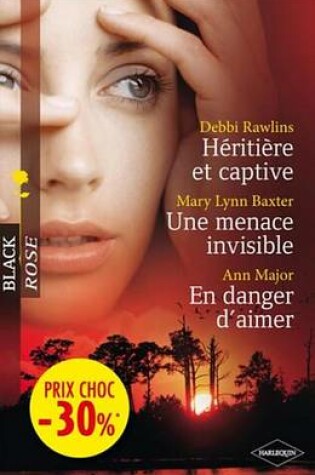 Cover of Heritiere Et Captive - Une Menace Invisible - En Danger D'Aimer