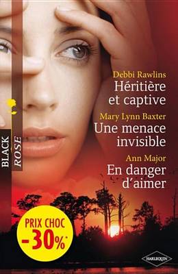 Book cover for Heritiere Et Captive - Une Menace Invisible - En Danger D'Aimer
