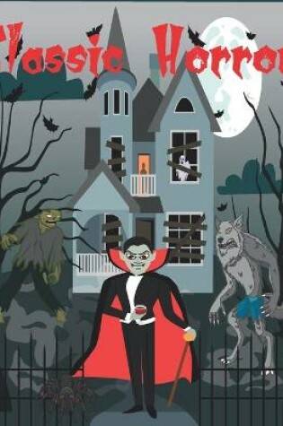 Cover of Classic Horrors