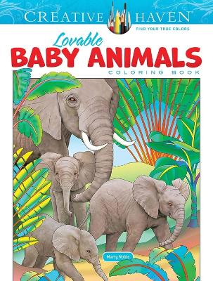 Book cover for Creative Haven Lovable Baby Animals Coloring Book