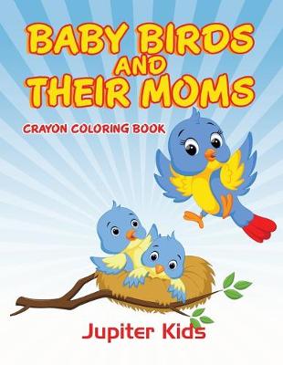 Book cover for Baby Birds and Their Moms