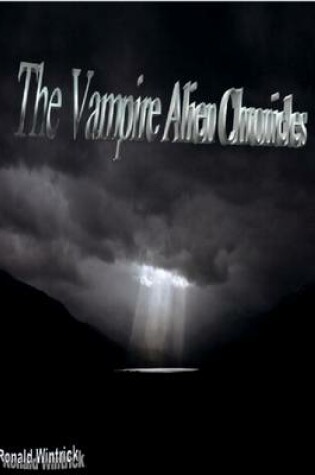 Cover of The Vampire Alien Chronicles