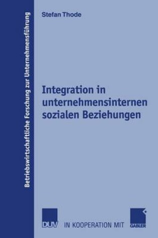 Cover of Integration in unternehmensinternen sozialen Beziehungen