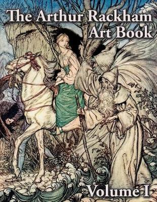 Book cover for The Arthur Rackham Art Book - Volume I