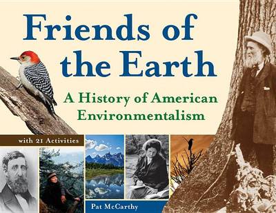 Book cover for Friends of the Earth: A History of American Environmentalism with 21 Activities