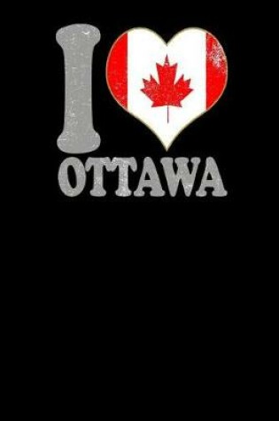 Cover of I Love Ottawa