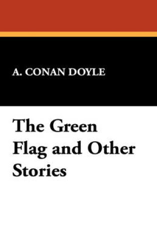 Cover of The Green Flag and Other Stories