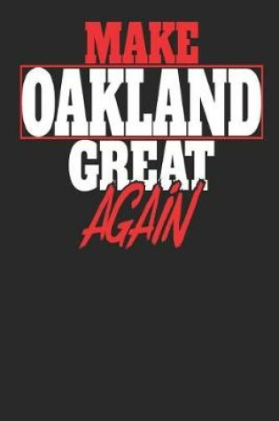 Cover of Make Oakland Great Again