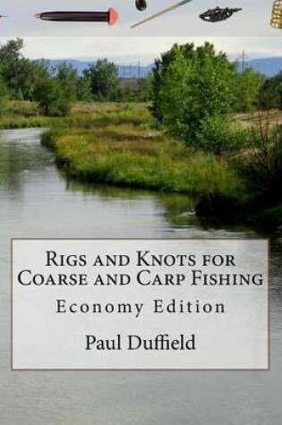 Cover of Rigs and Knots for Coarse and Carp Fishing