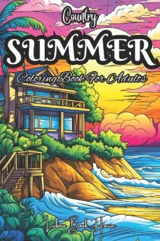 Cover of Country Summer Coloring Book For Adults