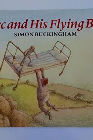 Cover of Alec and His Flying Bed