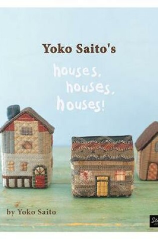 Cover of Houses Yoko Saito's Houses, Houses