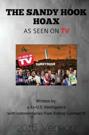 Cover of The Sandy Hook Hoax as Seen on TV