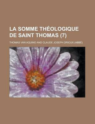 Book cover for La Somme Theologique de Saint Thomas (7 )