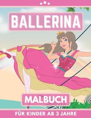 Book cover for Ballerina Malbuch für Kinder Ab 3Jahre