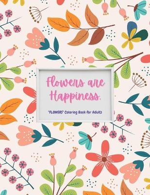 Book cover for Flowers are Happiness