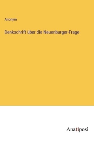 Cover of Denkschrift über die Neuenburger-Frage