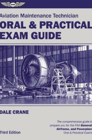 Cover of Aviation Maintenance Technician Oral & Practical Exam Guide