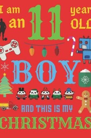 Cover of I Am an 11 Year-Old Boy Christmas Book