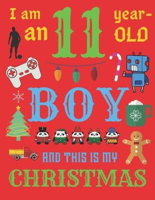 Book cover for I Am an 11 Year-Old Boy Christmas Book