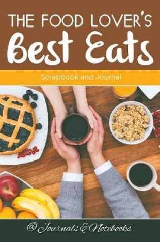 Cover of The Food Lover's Best Eats