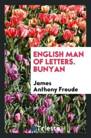 Cover of English Man of Letters. Bunyan