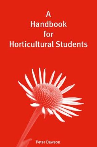 Cover of A Handbook for Horticultural Students