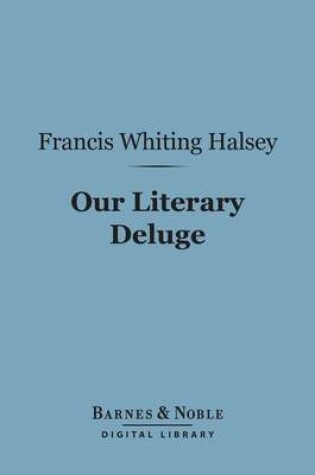 Cover of Our Literary Deluge (Barnes & Noble Digital Library)