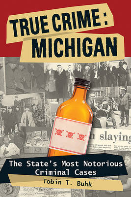 Book cover for True Crime: Michigan