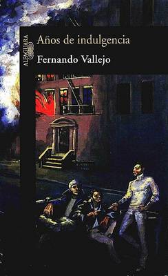 Book cover for Anos de Indulgencia