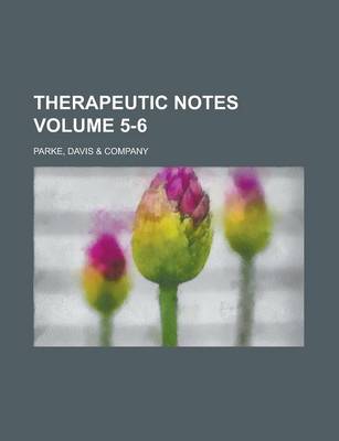 Book cover for Therapeutic Notes Volume 5-6