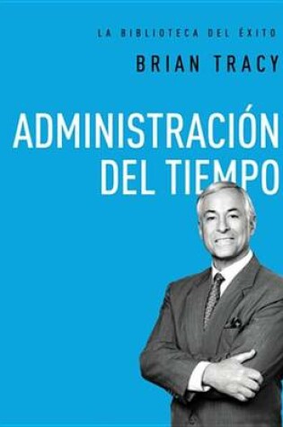 Cover of Administraci�n del Tiempo
