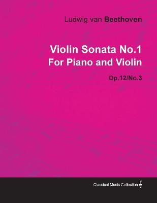 Book cover for Violin Sonata No.1 By Ludwig Van Beethoven For Piano and Violin (1798) Op.78