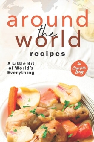 Cover of Around The World Recipes