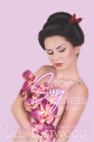 Cover of Tokyo Sissy Hostess Part One