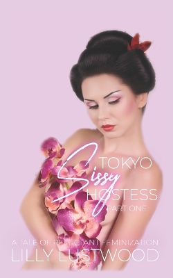 Book cover for Tokyo Sissy Hostess Part One