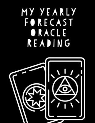 Book cover for My Yearly Forecast Oracle Reading