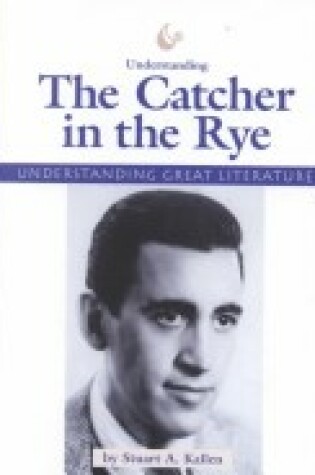 Cover of Understanding "the Catcher in the Rye"