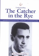 Book cover for Understanding "the Catcher in the Rye"