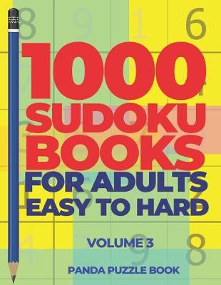 Book cover for 1000 Sudoku Books For Adults Easy To Hard - Volume 3