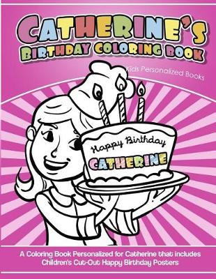 Book cover for Catherine's Birthday Coloring Book Kids Personalized Books