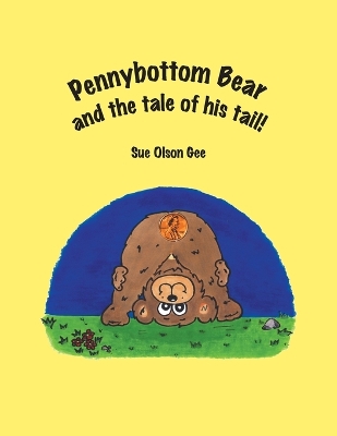 Book cover for Pennybottom Bear and the Tale of His Tail