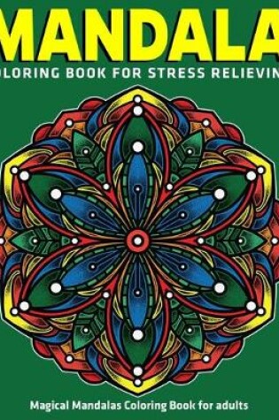 Cover of Magical Mandalas Coloring Book for adults