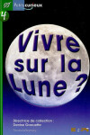 Book cover for Vivre Sur La Lune?