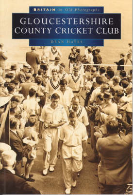 Cover of Gloucestershire County Cricket Club in Old Photographs