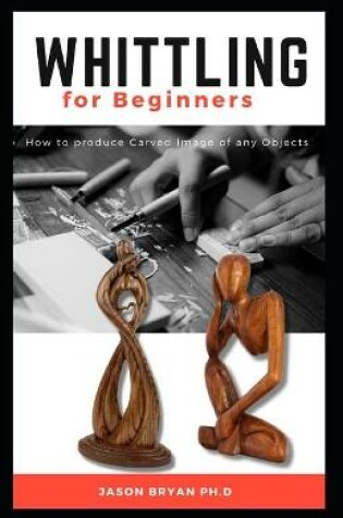 Cover of Whittling for Beginners