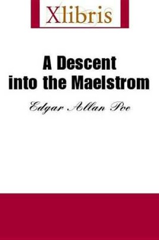 Cover of A Descent Into the Maelstrom