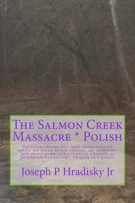 Book cover for The Salmon Creek Massacre * Polish