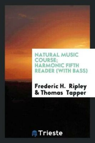 Cover of Natural Music Course; Harmonic Fifth Reader (with Bass)